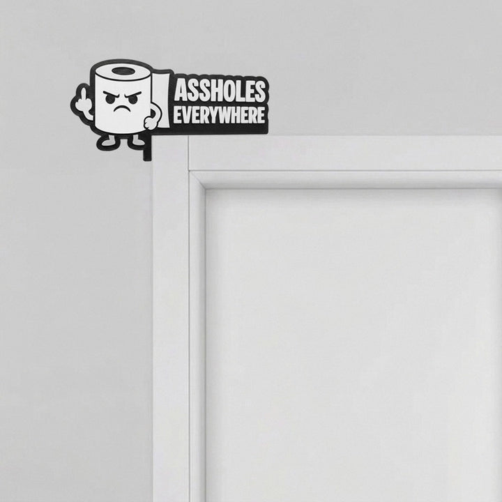 Corner Puerta "Assholes Everywhere"